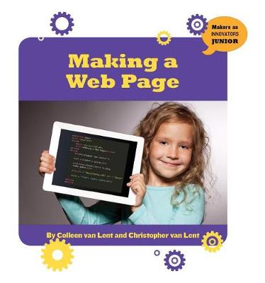 Making a Web Page by Colleen Van Lent