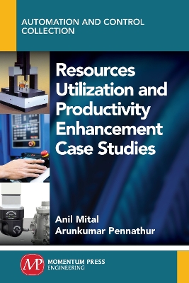 Resources Utilization and Productivity Enhancement Case Studies book