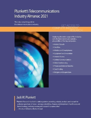 Plunkett's Telecommunications Industry Almanac 2021 book