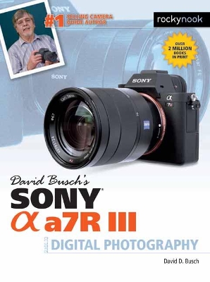 David Busch's Sony Alpha A7R III book