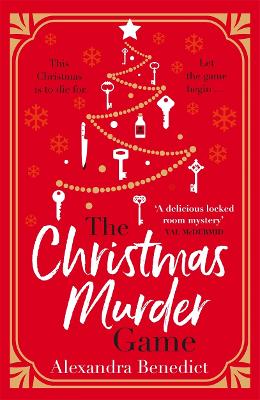 The Christmas Murder Game: The perfect murder mystery to gift this Christmas by Alexandra Benedict