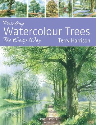 Painting Watercolour Trees the Easy Way book