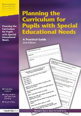 Planning the Curriculum for Pupils with Special Educational Needs by Richard Byers