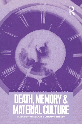 Death, Memory and Material Culture book