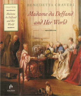 Madame Du Deffand And Her World book