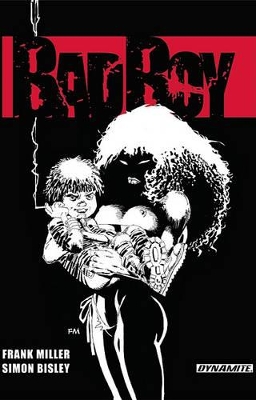 Frank Miller's Bad Boy Miller Cover book