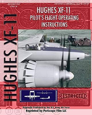 Hughes XF-11 Pilot's Flight Operating Instructions book