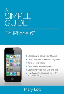 Simple Guide to iPhone 6 book