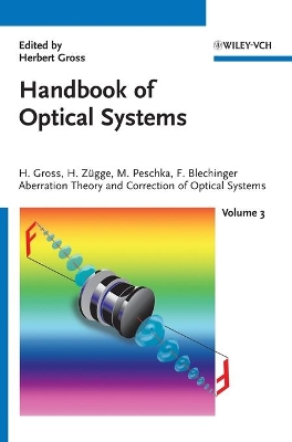 Handbook of Optical Systems by Herbert Gross