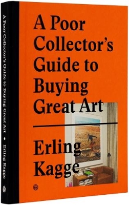 Poor Collector's Guide to Buying Great Art book