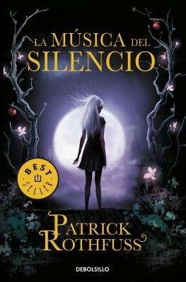 The La música del silencio / The Slow Regard of Silent Things by Patrick Rothfuss