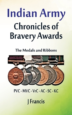 Indian Army: The Medals and Ribbons book