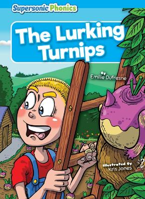 The Lurking Turnips by Emilie Dufresne