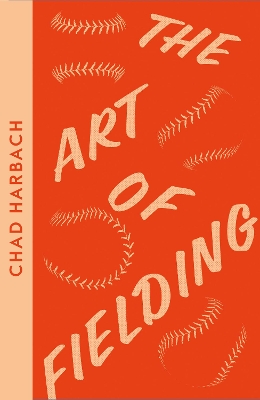 The The Art of Fielding (Collins Modern Classics) by Chad Harbach