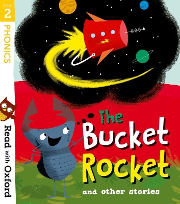 Read with Oxford: Stage 2: The Bucket Rocket and Other Stories book
