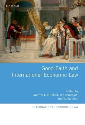 Good Faith and International Economic Law book