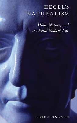 Hegel's Naturalism by Terry Pinkard