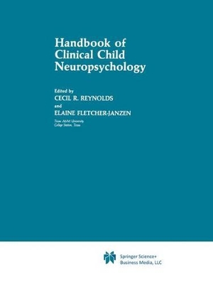 Handbook of Clinical Child Neuropsychology book