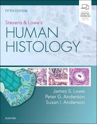 Stevens & Lowe's Human Histology by James S. Lowe