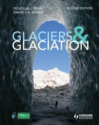 Glaciers and Glaciation, 2nd edition book