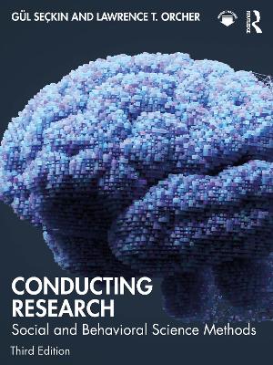 Conducting Research: Social and Behavioral Science Methods by Lawrence T. Orcher