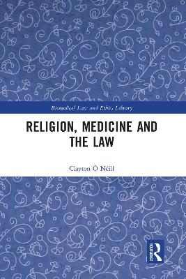 Religion, Medicine and the Law book