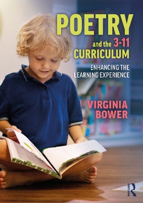 Poetry and the 3-11 Curriculum: Enhancing the Learning Experience book