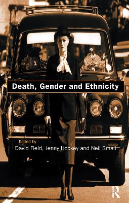 Death, Gender and Ethnicity by David Field