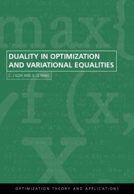 Duality in Optimization and Variational Inequalities by C.j. Goh