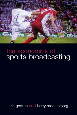 Economics of Sports Broadcasting book