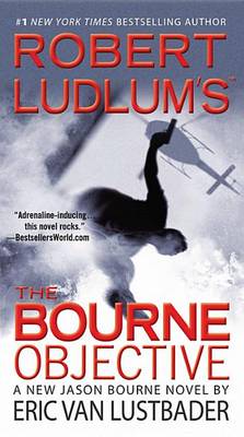 Robert Ludlum's the Bourne Objective by Eric Van Lustbader