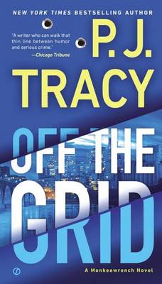 Off the Grid by P. J. Tracy