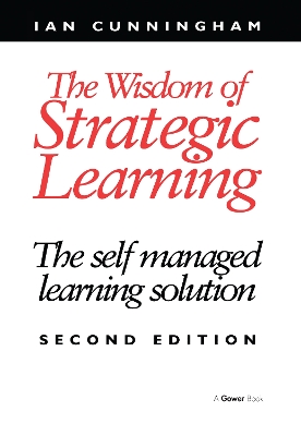 The Wisdom of Strategic Learning by Ian Cunningham