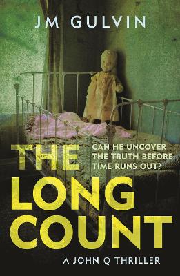 The Long Count by Jm Gulvin