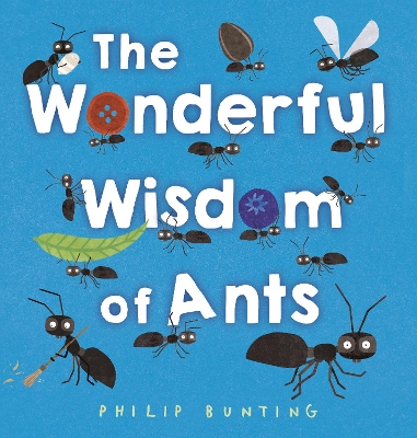 The Wonderful Wisdom of Ants book