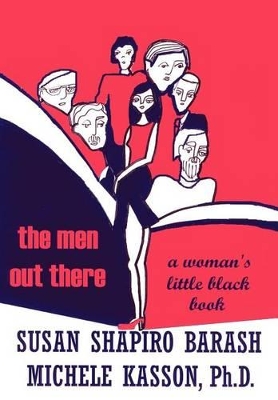 The Men Out There: A Woman's Little Black Book book