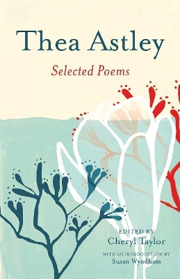 Thea Astley: Selected Poems book