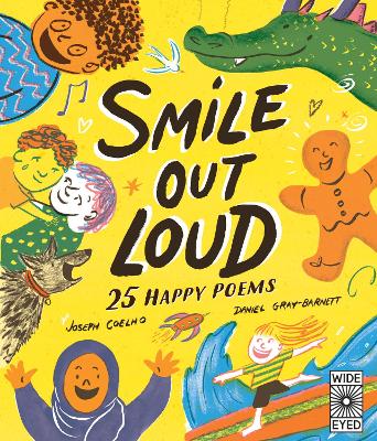 Smile Out Loud: 25 Happy Poems: Volume 2 by Joseph Coelho