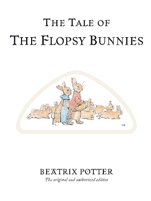 Tale of The Flopsy Bunnies book