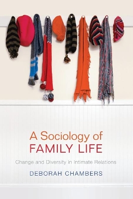 Sociology of Family Life - Change and Diversity in Intimate Relations book