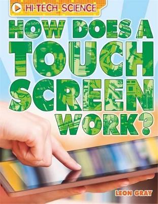 High-Tech Science: How Does a Touch Screen Work? book