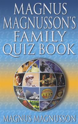 Magnus Magnusson's Family Quiz Book book