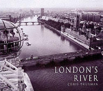 London's River by Chris Thurman