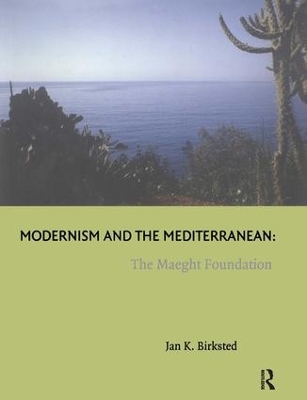 Modernism and the Mediterranean by Jan K. Birksted