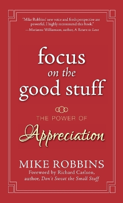 Focus on the Good Stuff book