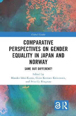 Comparative Perspectives on Gender Equality in Japan and Norway: Same but Different? book