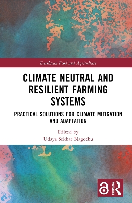 Climate Neutral and Resilient Farming Systems: Practical Solutions for Climate Mitigation and Adaptation book