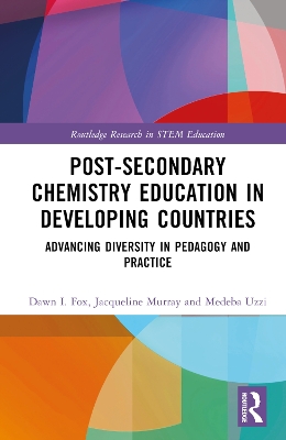 Post-Secondary Chemistry Education in Developing Countries: Advancing Diversity in Pedagogy and Practice book