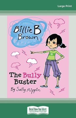 The The Bully Buster: Billie B Brown 20 by Sally Rippin