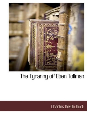The Tyranny of Eben Tollman book